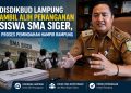 Polemik SMA Siger, Pemerintah Turun Tangan Tuntaskan Relokasi Siswa