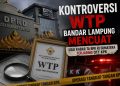 Dugaan Penyimpangan Anggaran dan Kontroversi WTP Pemkot Bandar Lampung