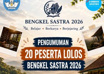 Bengkel Sastra 2026 Segera Digelar, 20 Peserta Lolos Kurasi
