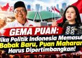 GEMA PUAN: Jangan Tunggu 2029, Sekarang Waktunya Uji Figur Calon Pemimpin