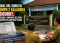Jual Beli Buku Rp70 Ribu di SMPN 2 Kalianda Disorot, Disdik Lamsel Bakal Klarifikasi Ulang
